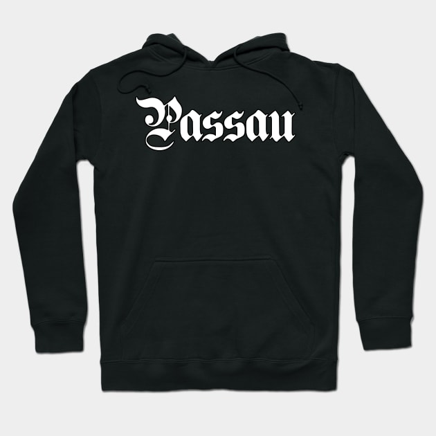 Passau written with gothic font Hoodie by Happy Citizen